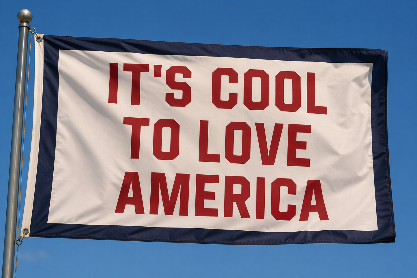 IT'S COOL TO LOVE AMERICA FLAG